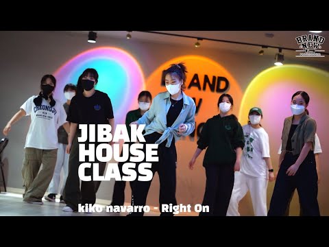 [하우스]Kiko Navarro feat. HanLei - Right On/JIBAK HOUSE DANCE CLASS/지박 하우스댄스 클래스
