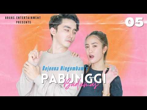 Pabunggi Badamas - Ep.05 | Mona | Rejeena Ningombam