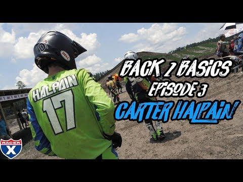 Racer X Films: Back 2 Basics: Episode 3, Ft. Carter Halpain