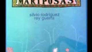 &quot;MARIPOSAS&quot; SILVIO RODRIGUEZ  (VIDEO)