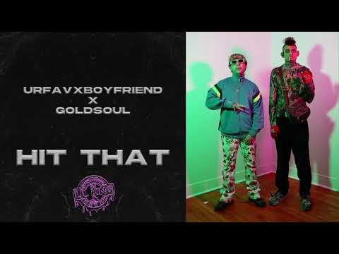 #UrFavxBoyfriend x @officialgoldsoul - Hit That (Slowed x Wrecked) #DJLilKing #HitThat #Goldsoul