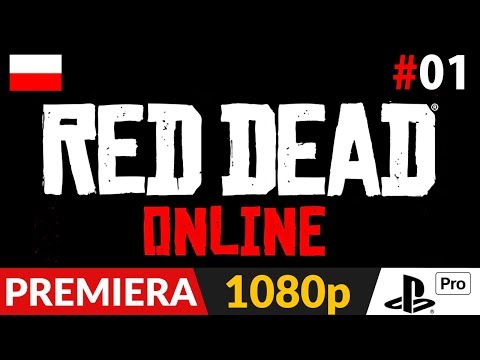 RED DEAD ONLINE PL 🌵 #1 (odc.1) 🔥 Gra w trybie wieloosobowym | RDO Gameplay po polsku
