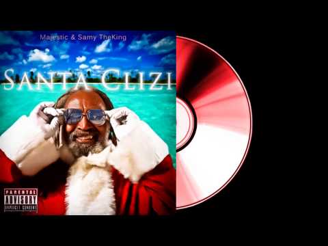 Santa Clizi - Majestic & Samy TheKing