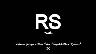 AlunaGeorge / Bad Idea [Applebottom Remix]
