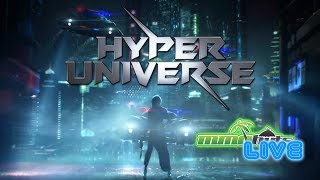 MMOHuts Live - Hyper Universe Early Access Gameplay! [8/23/17]