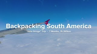 Backpacking South America - Peru, Bolivia, Argentina, Uruguay, Chile (epic travel montage)