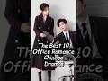 The Best 10 Office Romance Chinese Dramas Chinesedrama Top10 Dramalist Drama