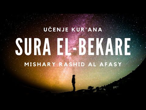 Surah Al-Baqarah | Sheikh Mishary Rashid Alafasy  | ᴴᴰ Sura El- Bekara | Prijevod na bosanski jezik