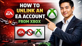 How to UNLINK an EA ACCOUNT from Xbox (Step by Step)