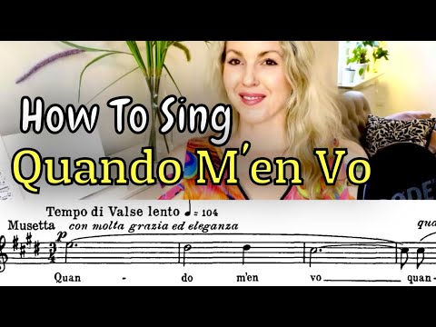 How To Sing Quando M'en Vo Puccini
