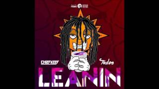 Chief Keef   Leanin&#39; ft  Tadoe SLOWED &amp; BASS BOOSTED