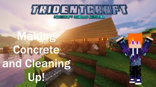 TridentCraft 1.5 Episode 2 Cleaning up!