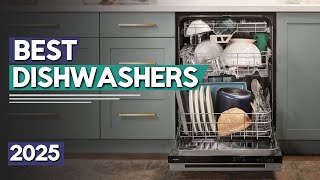Best Dishwasher 2025 | Top 6 Best Dishwashers (Buying Guide)