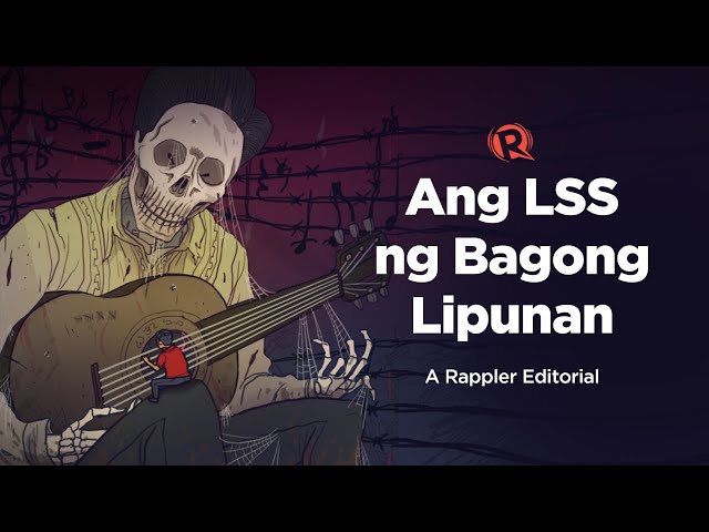 [VIDEO EDITORIAL] Ang LSS ng Bagong Lipunan