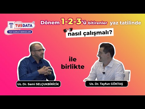 Dönem 1 - 2 -  3'ü bitirenler nasıl çalışmalı?