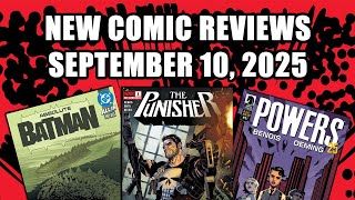 The Punisher, Powers 25, And More Comic Book Reviews for September 10, 2025