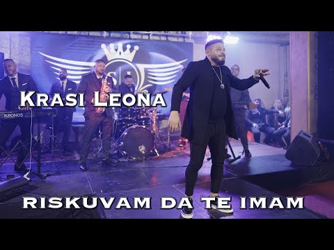 Krasi Leona - RISKUVAM DA TE IMAM