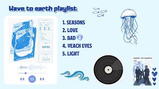 Download lagu WAVE TO EARTH SONG PLAYLIST 🌊🌊 mp3 Download lagu WAVE TO EARTH SONG PLAYLIST 🌊🌊 mp3
