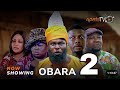 Obara 2 Latest Yoruba Movie Drama 2024 Kiki Bakare Rotimi Salami Sanyeri