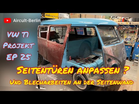 VW T1 Projekt  [EP 25] - Blecharbeiten an der Seitenwand und der Versuch die Klapptüren anzupassen