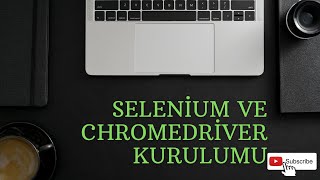Selenium dersleri - Selenium kütüphanesi ve chromedriver ın projeye ek
