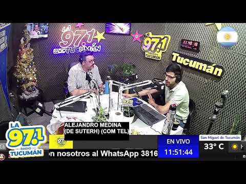 ALEJANDRO MEDINA (SUTERH) (COM TEL) - Radio Tucuman 97.1