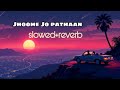 Jhoome Jo Pathaan Slowed Reverb Arabic Version Grini Jamila Lofi Soft Music