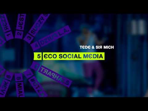 TEDE & SIR MICH - ECO SOCIAL MEDIA / SKRRRT / 2017