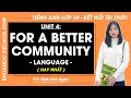Tiếng Anh lớp 10 Unit 4: For a better community - Language trang 43, 44 | Global success