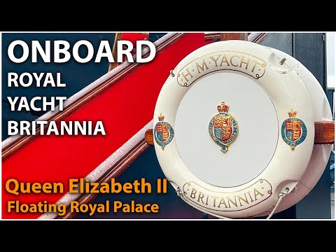 End Of An Era: Britannia, The Last Royal Ship - Royal Yacht Britannia