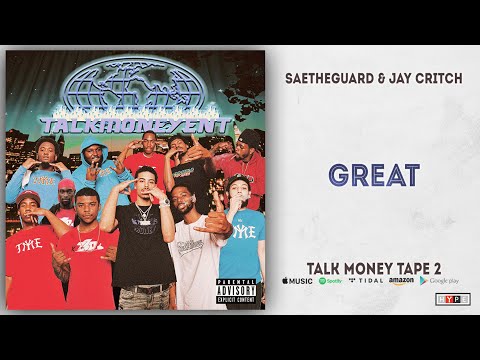 Jay Critch & SaeTheGuard - Great (Talk Money Tape 2)