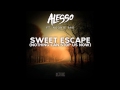 Alesso - Sweet Escape (Nothing Can Stop Us ...