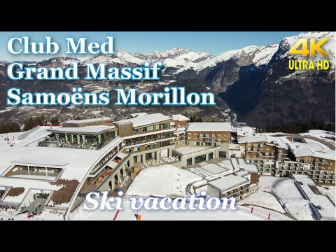 Club Med Grand Massif Samoëns Morillon