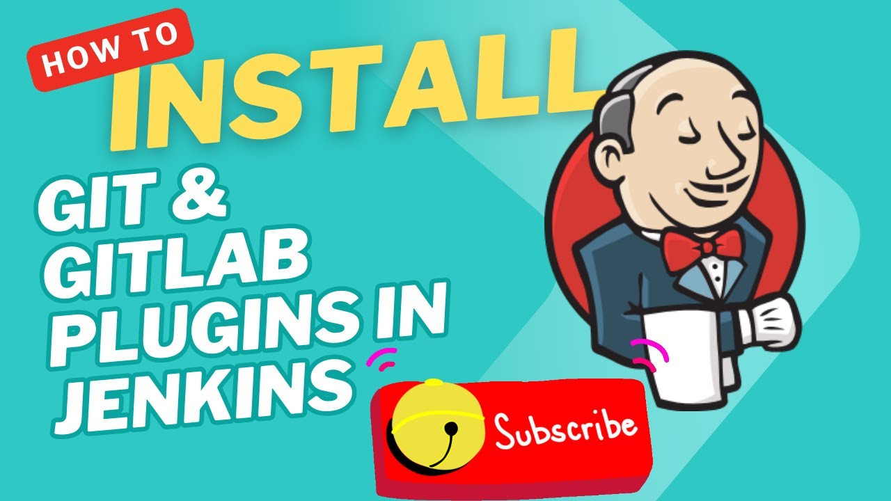 How to Install Git & GitLab Plugins in Jenkins ?