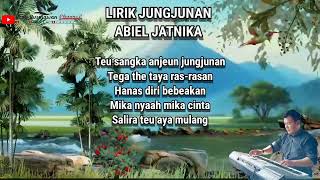 Download lagu JUNGJUNAN - ABIEL JATNIKA |  LIRIK mp3