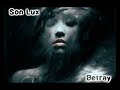 Son Lux - Betray [Lyrics on screen]