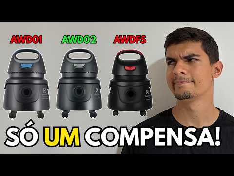 AWD01 vs AWD02 vs AWDFS Tem DIFERENÇA entre esses 3 Aspiradores de Pó Electrolux? Falei Tudo!
