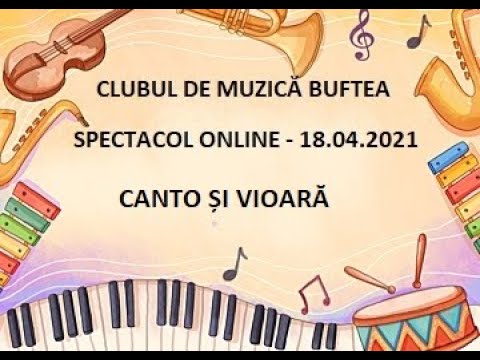 SPECTACOL 18 APRILIE CANTO ȘI VIOARĂ