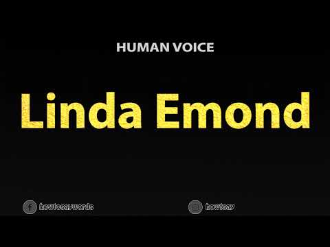 How to Pronounce Linda Emond