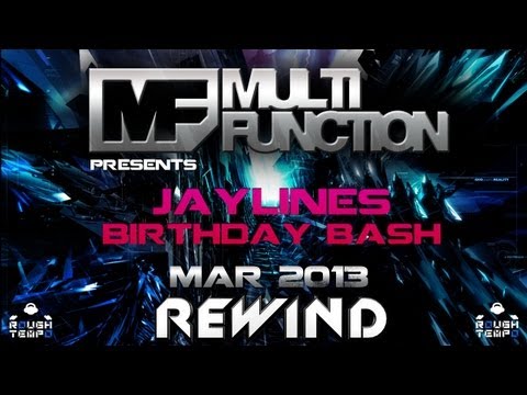 MULTI-FUNCTION Presents JAYLINES BIRTHDAY BASH - THE WARM-UP SHOW - March 2013
