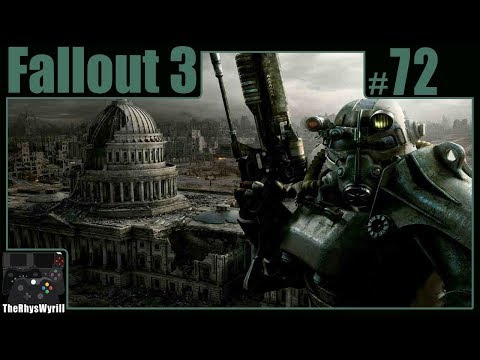 Fallout 3 Playthrough | Part 72