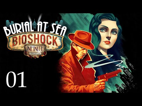 ZAGRAJMY W BIOSHOCK INFINITE BURIAL AT SEA EP. ONE (DLC) 1080p (PC) #1 - POWRÓT DO RAPTURE