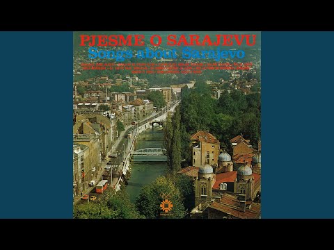 Sarajevo, Behara Ti Tvoga