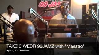 Take 6 - Radio interview, 99 JAMZ, Miami Fl, 2012