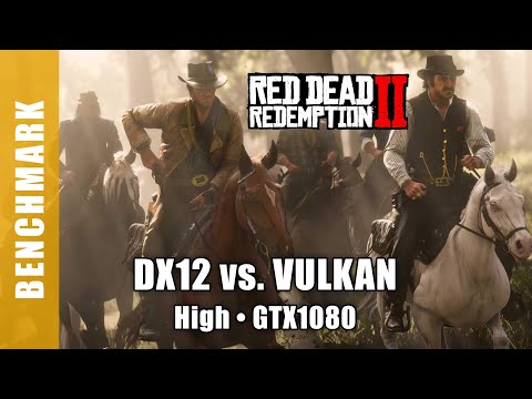 🔔 Red Dead Redemption 2: DX12 vs. VULKAN - 2 types of location | + 0-5% FPS | Hight GTX1080 + 6700K