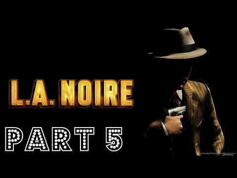L.A Noire - Gameplay Walkthrough - Part 5 - A Slip Of The Tongue - Marquee Printing