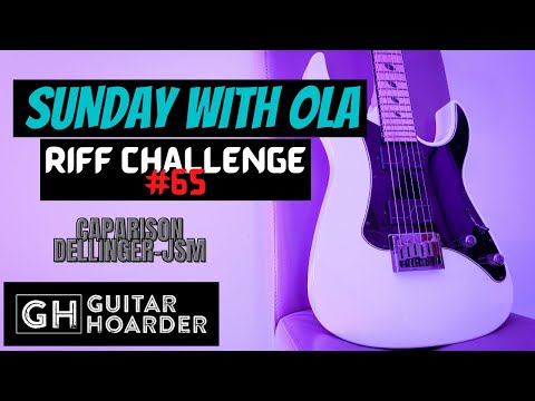 Sunday with Ola Riff Challenge #65 - SWOLA65 ( Caparison Dellinger JSM )