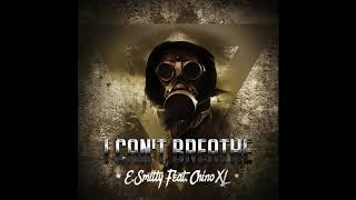 E. Smitty Feat. Chino XL - I Can&#39;t Breathe (Prod. E. Smitty)