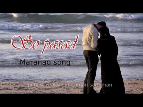 SO PASAD with Lyrics ( new maranao song by Ah-ah and Moks )