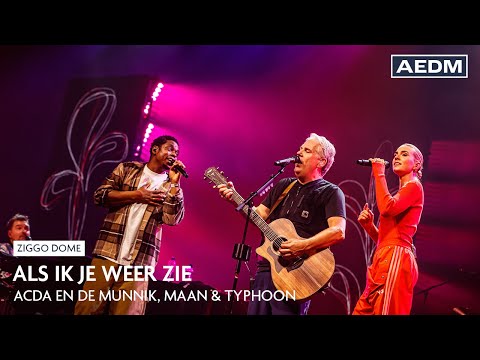 Als Ik Je Weer Zie | Acda en de Munnik | Live in Ziggo Dome